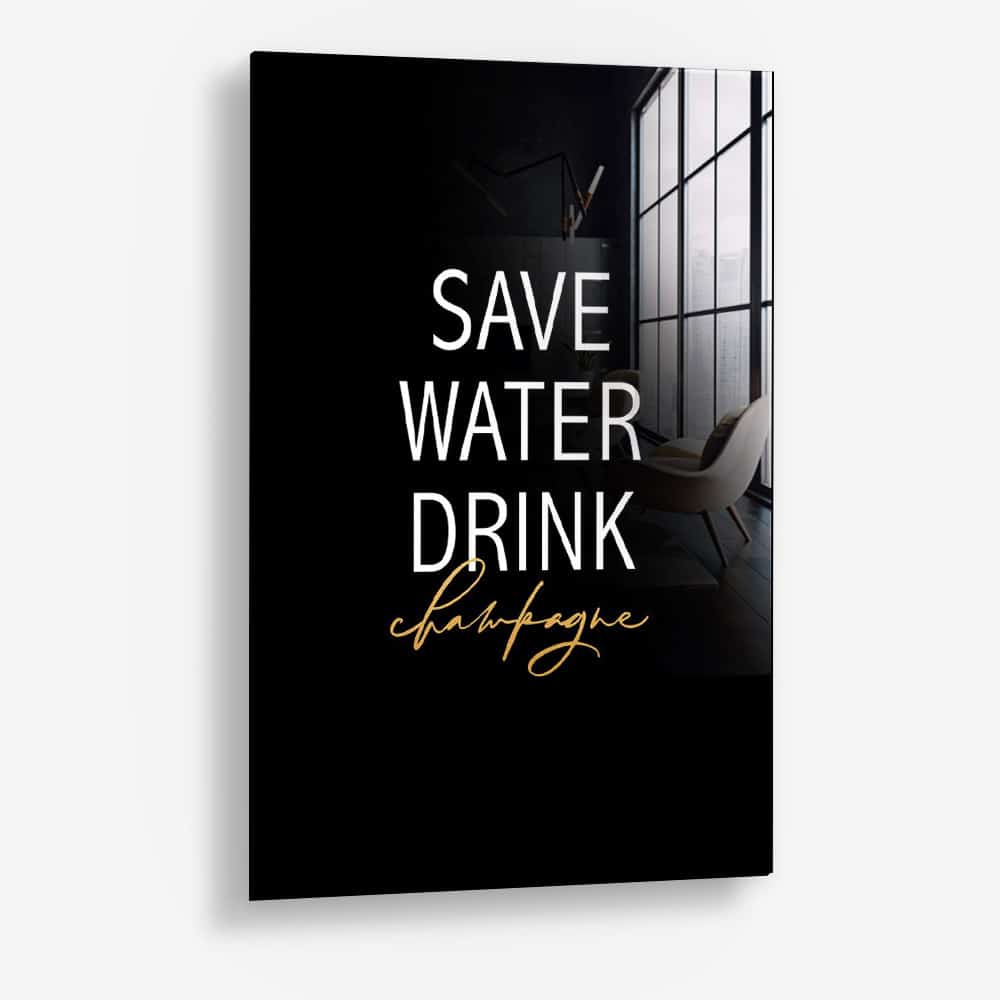 Save Water Drink Champagne – Glass